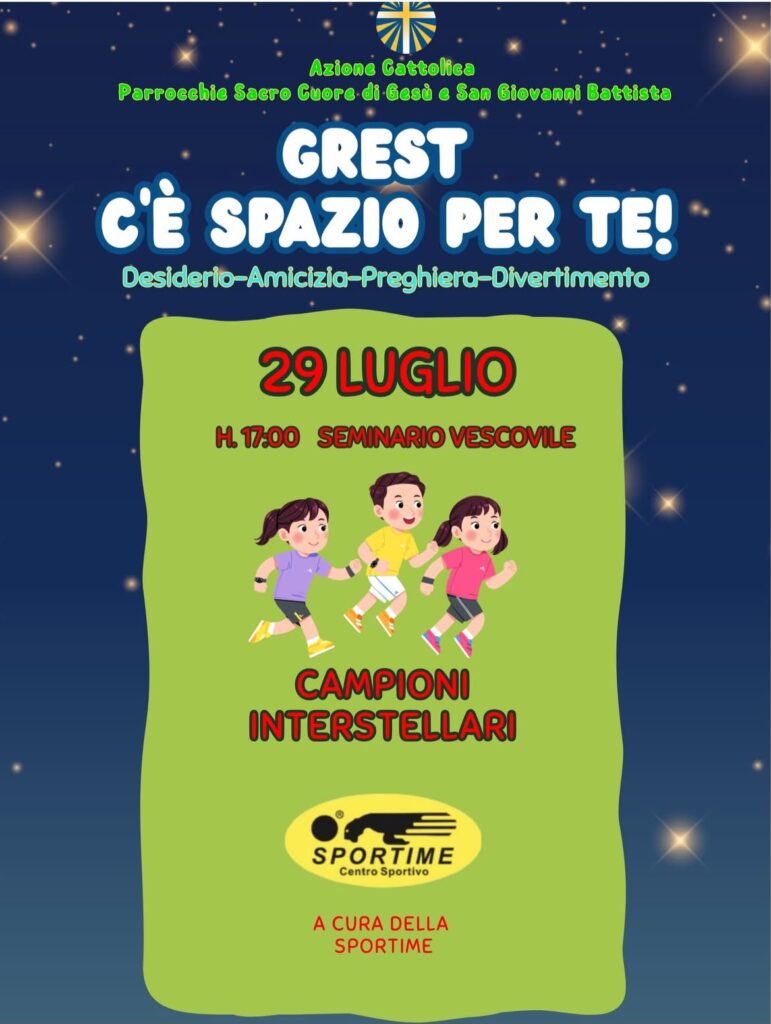 GREST “C’è spazio per te”: il 29 luglio arrivano i Campioni Interstellari